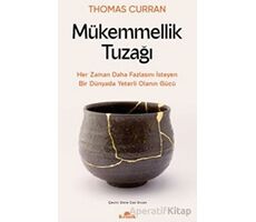 Mükemmellik Tuzağı - Thomas Curran - Kronik Kitap