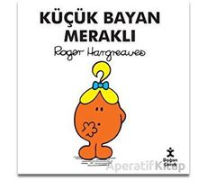 Küçük Bayan Meraklı - Roger Hargreaves - Doğan Çocuk