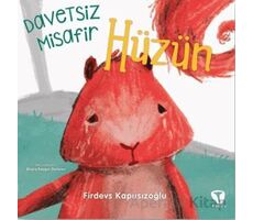 Davetsiz Misafir Hüzün - Firdevs Kapusızoğlu - Turkuvaz Çocuk