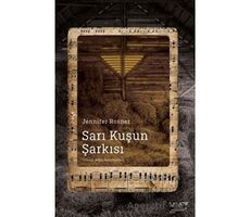 Sarı Kuşun Şarkısı - Jennifer Rosner - İlksatır Yayınevi