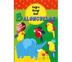 Baloncuklar - Doğru Rengi Bul - Kolektif - 0-6 Yaş Yayınları