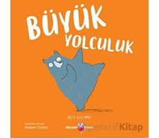 Büyük Yolculuk - Alex Willmore - Okuyan Koala