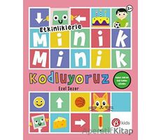 Etkinliklerle Minik Minik Kodluyoruz - Robot Kubiyle Gizli Kodları Çözelim - Ezel Sezer - Beta Kids