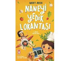 Naneyi Yedik Lokantası - Mert Arık - Timaş Çocuk