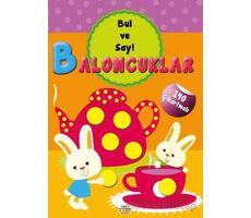 Baloncuklar - Bul ve Say - Kolektif - 0-6 Yaş Yayınları