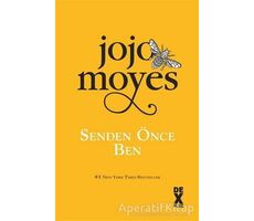 Senden Önce Ben - Jojo Moyes - Dex Yayınevi