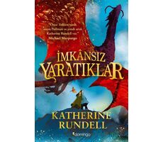 İmkansız Yaratıklar - Katherine Rundell - Domingo Yayınevi