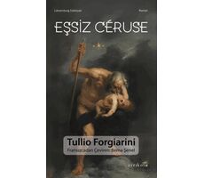 Eşsiz Ceruse - Tullio Forgiarini - Ayrıkotu Yayınları