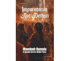 İmparatorun Not Defteri - Mamdouh Hamada - Ayrıkotu Yayınları