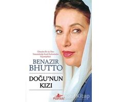 Doğunun Kızı - Benazir Bhutto - Pegasus Yayınları