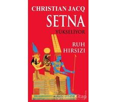 Setna Yükseliyor - Ruh Hırsızı - Christian Jacq - Nemesis Kitap