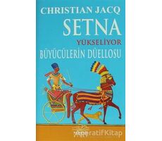 Setna Yükseliyor - Büyücülerin Düellosu - Christian Jacq - Nemesis Kitap
