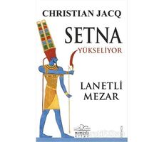 Setna Yükseliyor - Lanetli Mezar - Christian Jacq - Nemesis Kitap