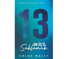 On Üç’ü Saklamak - Chloe Walsh - Martı Yayınları