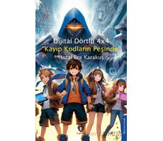 Dijital Dörtlü 4x4 “Kayıp Kodların Peşinde” - Hazal Ece Karakuş - Dorlion Yayınları