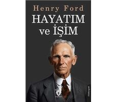 Hayatım ve İşim - Henry Ford - Dorlion Yayınları