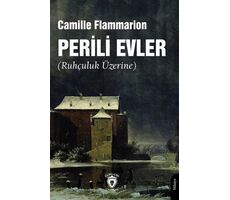Perili Evler (Ruhçuluk Üzerine) - Camille Flammarion - Dorlion Yayınları