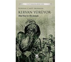 Kervan Yürüyor - Burhan Cahit Morkaya - Dorlion Yayınları