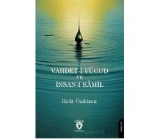 Vahdet-i Vücud ve İnsan-ı Kamil - Halit Özdüzen - Dorlion Yayınları