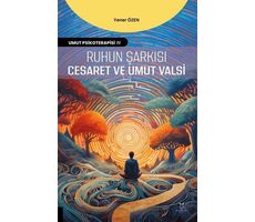 Ruhun Şarkısı: Cesaret ve Umut Valsi - Yener Özen - Akademisyen Kitabevi