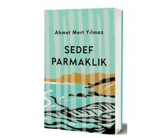 Sedef Parmaklık - Ahmet Mert Yılmaz - Epsilon Yayınevi