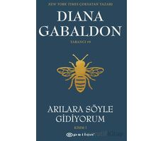 Arılara Söyle Gidiyorum (Kısım 1) Yabancı #9 - Diana Gabaldon - Epsilon Yayınevi