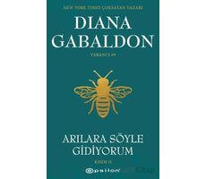 Arılara Söyle Gidiyorum (Kısım II) Yabancı #9 - Diana Gabaldon - Epsilon Yayınevi
