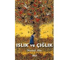 Islık ve Çığlık - Nursel Ata - Gece Kitaplığı