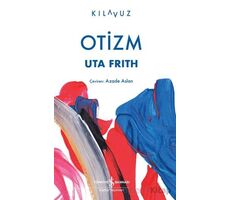 Otizm - Uta Frith - İş Bankası Kültür Yayınları