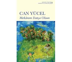 Mekanım Datça Olsun - Can Yücel - İş Bankası Kültür Yayınları