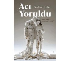 Acı Yoruldu - Serhan Asker - Alfa Yayınları