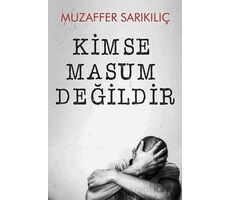 Kimse Masum Değildir - Muzaffer Sarıkılıç - Cinius Yayınları