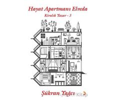 Hayat Apartmanı Elveda - Kiralık Yazar 3 - Şükran Yağcı - Cinius Yayınları