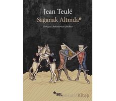 Sağanak Altında - Jean Teule - Sel Yayıncılık