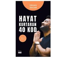 Hayat Kurtaran 40 Kod - Erhan Nacar - Siyah Beyaz Yayınları