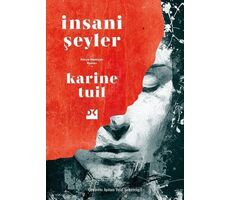 İnsani Şeyler - Karine Tuil - Doğan Kitap