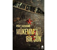 Mükemmel Bir Gün - Romy Hausmann - Eksik Parça Yayınları