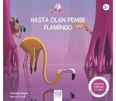 Hasta Olan Pembe Flamingo - Christine Beigel - 1001 Çiçek Kitaplar