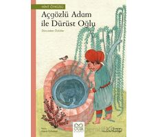 Açgözlü Adam ve Dürüst Oğlu - Dünyadan Öyküler - Mario Urbanet - 1001 Çiçek Kitaplar