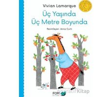 Üç Yaşında Üç Metre Boyunda - Vivian Lamarque - FOM Kitap