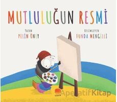 Mutluluğun Resmi - Pelin Öney - Uçan Fil Yayınları