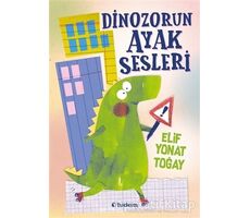 Dinozorun Ayak Sesleri - Elif Yonat Toğay - Tudem Yayınları