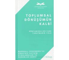 Toplumsal Dönüşümün Kalbi - Marshall Rosenberg - Remzi Kitabevi