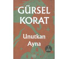 Unutkan Ayna - Gürsel Korat - Everest Yayınları