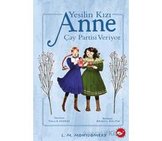 Yeşilin Kızı Anne Çay Partisi Veriyor - L. M. Montgomery - Beyaz Balina Yayınları