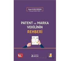 Patent ve Marka Vekilinin Rehberi - Ayşe İldeş Erdem - Adalet Yayınevi