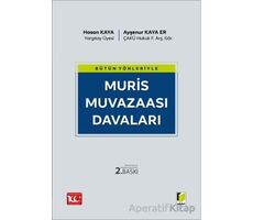 Bütün Yönleriyle Muris Muvazaası Davaları - Ayşenur Kaya Er - Adalet Yayınevi