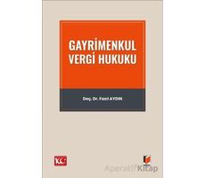 Gayrimenkul Vergi Hukuku - Fazıl Aydın - Adalet Yayınevi