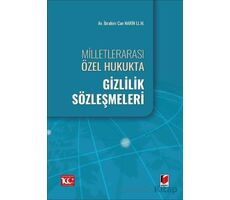 Milletlerarası Özel Hukukta Gizlilik Sözleşmeleri - İbrahim Can Narin - Adalet Yayınevi