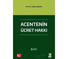 Acentenin Ücret Hakkı - Özge Karaege - Adalet Yayınevi